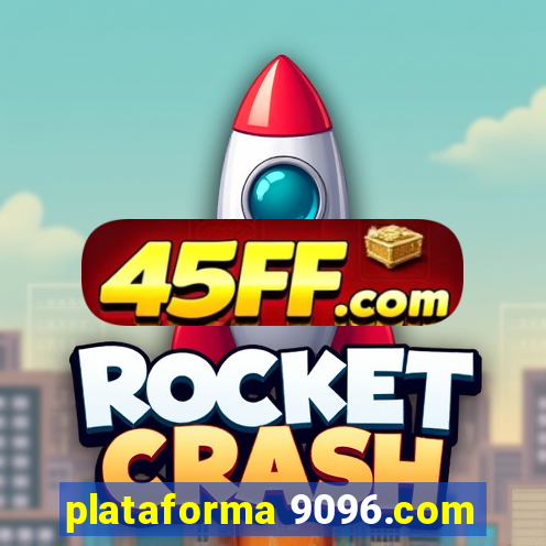 plataforma 9096.com